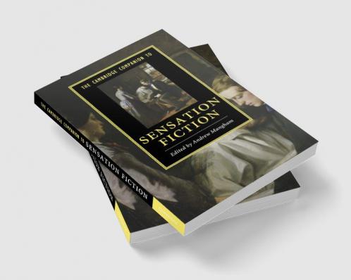 The Cambridge Companion to Sensation Fiction