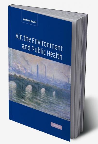 Air the Environment and Public Health