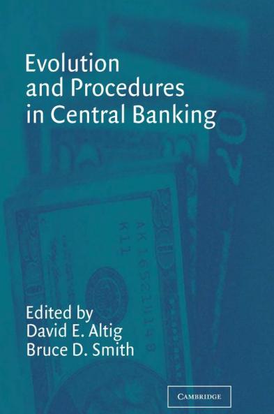 Evolution and Procedures in Central Banking