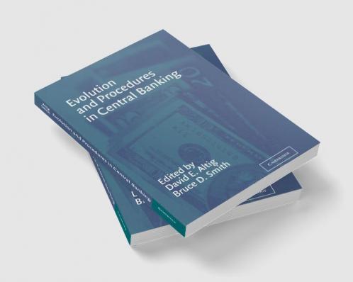 Evolution and Procedures in Central Banking