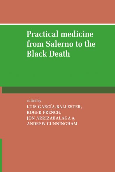 Practical Medicine from Salerno to the Black Death