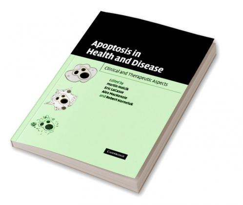 Apoptosis in Health and Disease