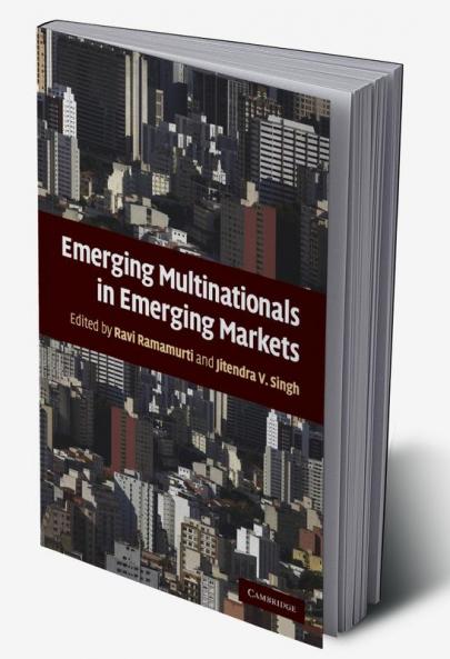 Emerging Multinationals in Emerging Markets