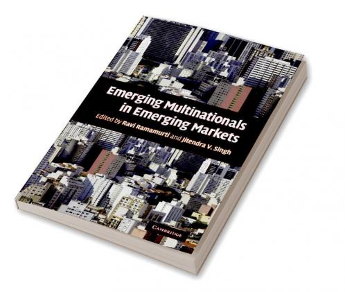 Emerging Multinationals in Emerging Markets