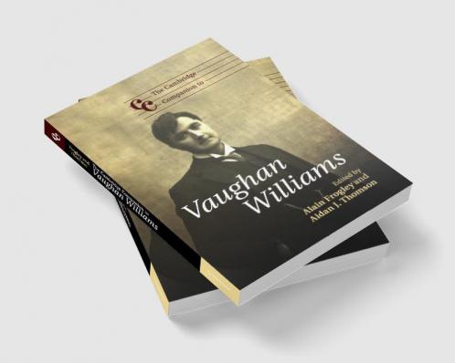 The Cambridge Companion to Vaughan Williams
