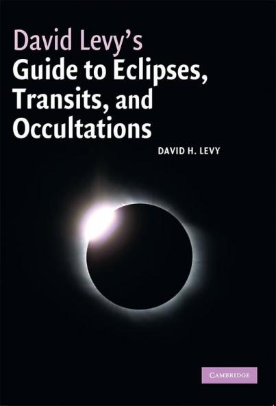 David Levy's Guide to Eclipses Transits and Occultations