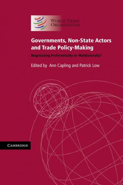 Governments Non-State Actors and Trade Policy-Making
