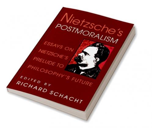 Nietzsche's Postmoralism