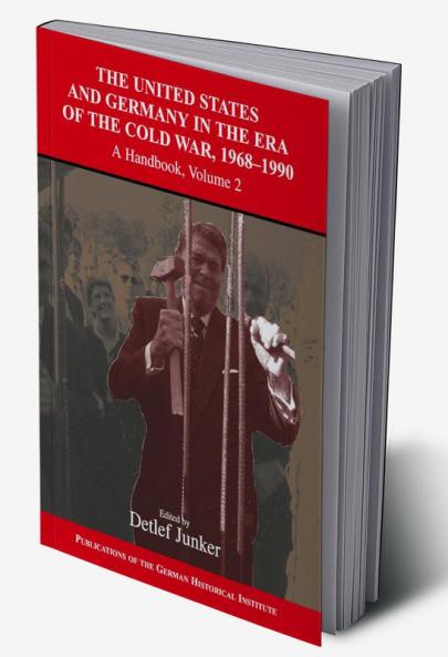 The United States and Germany in the Era of the Cold War 1945 1990