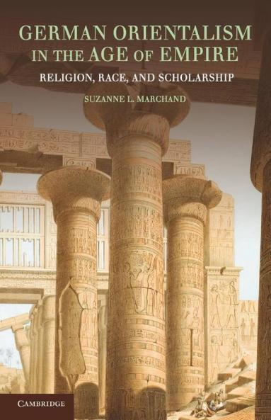 German Orientalism in the Age of Empire