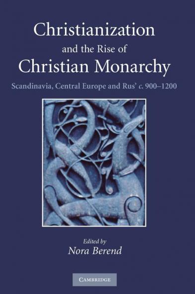 Christianization and the Rise of Christian Monarchy