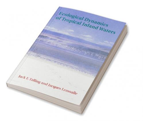 Ecological Dynamics of Tropical Inland Waters