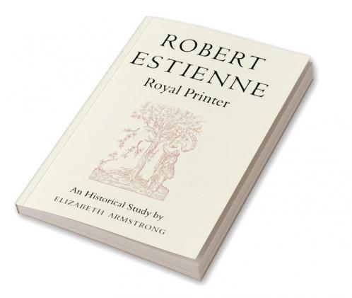 Robert Estienne Royal Printer