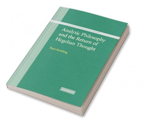 Analytic Philosophy and the Return of Hegelian Thought