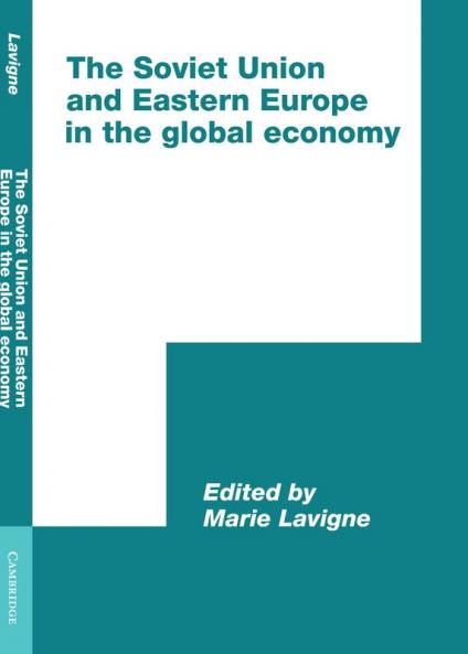 The Soviet Union and Eastern Europe in the Global Economy