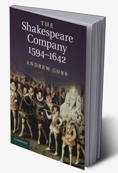 The Shakespeare Company 1594-1642