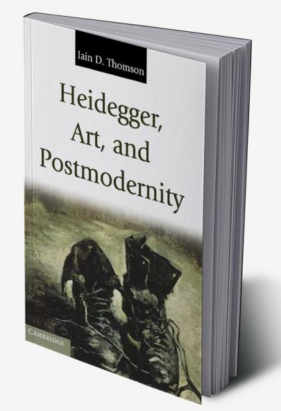 Heidegger Art and Postmodernity