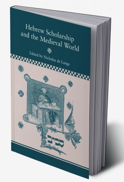 Hebrew Scholarship and the Medieval World
