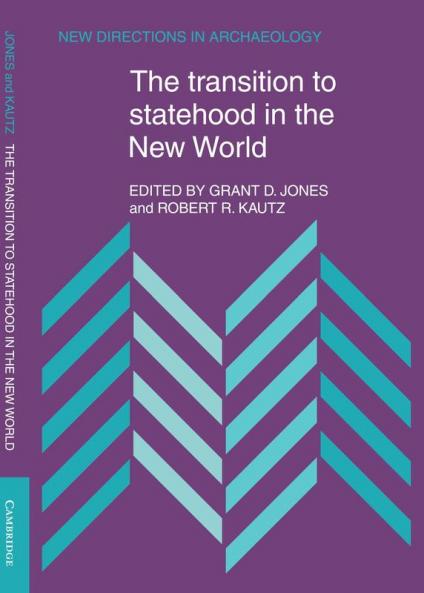 The Transition to Statehood in the New World
