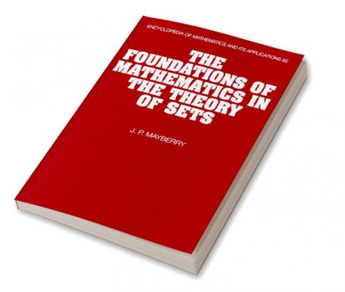 The Foundations of Mathematics in the Theory of Sets