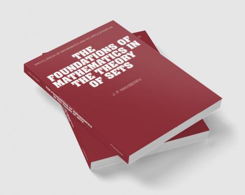 The Foundations of Mathematics in the Theory of Sets