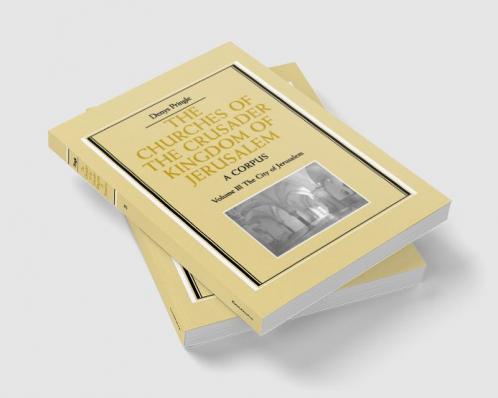 The Churches of the Crusader Kingdom of Jerusalem