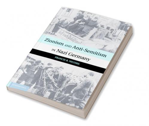 Zionism and Anti-Semitism in Nazi Germany