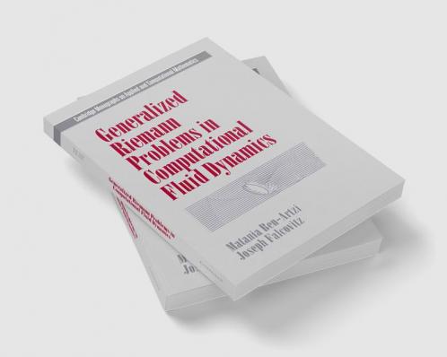 Generalized Riemann Problems in Computational Fluid Dynamics