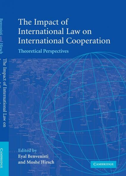 The Impact of International Law on International Cooperation