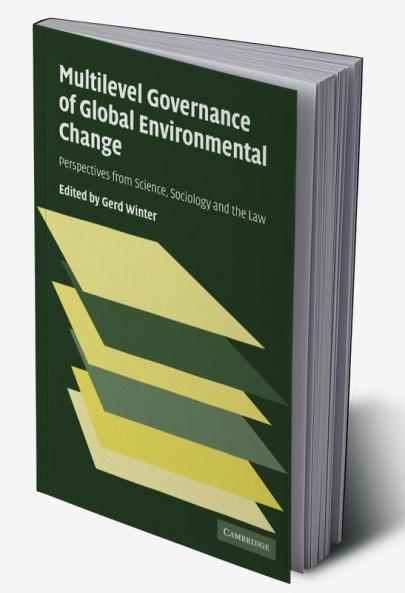Multilevel Governance of Global Environmental Change