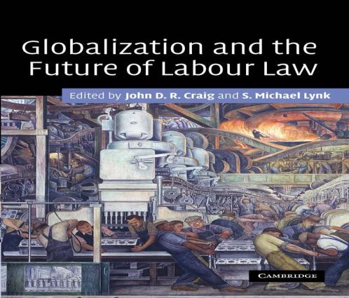Globalization and the Future of Labour Law