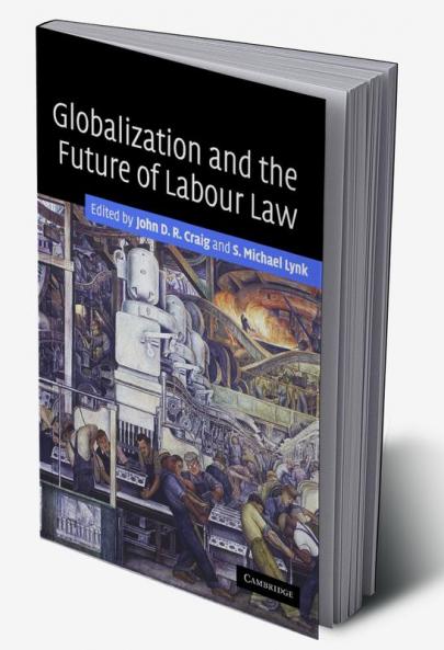 Globalization and the Future of Labour Law