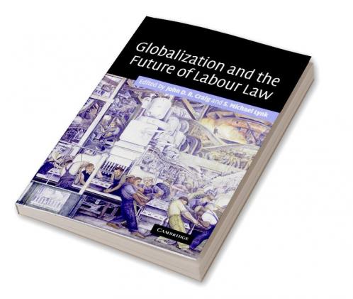 Globalization and the Future of Labour Law