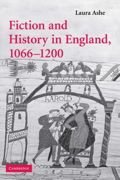 Fiction and History in England 1066 1200