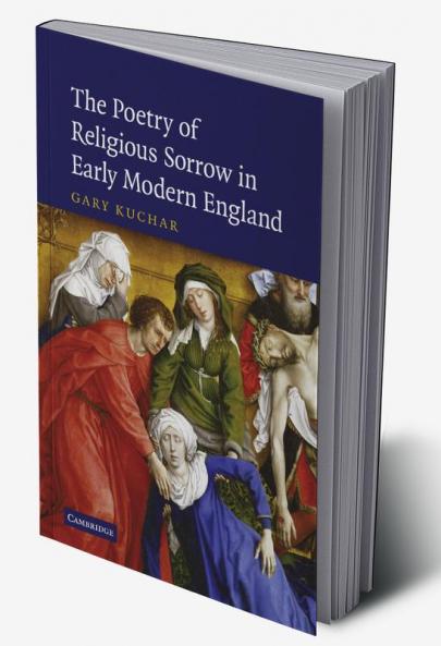 The Poetry of Religious Sorrow in Early Modern England