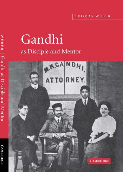 Gandhi as Disciple and Mentor