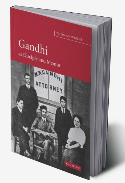 Gandhi as Disciple and Mentor