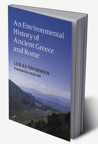 An Environmental History of Ancient Greece and Rome
