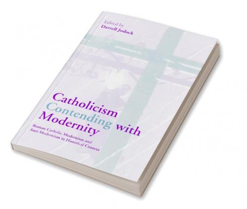 Catholicism Contending with Modernity
