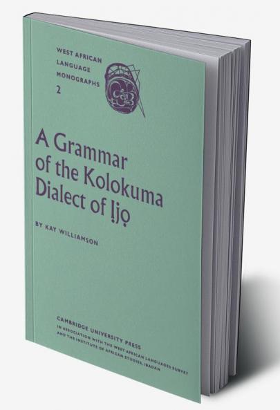 A Grammar of the Kolokuma Dialect of Ijo