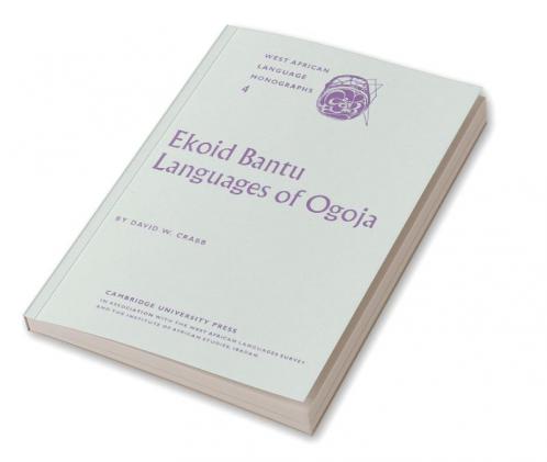 Ekoid Bantu Languages of Ogoja Eastern Nigeria Part 1 Introduction Phonology and Comparative Vocabulary