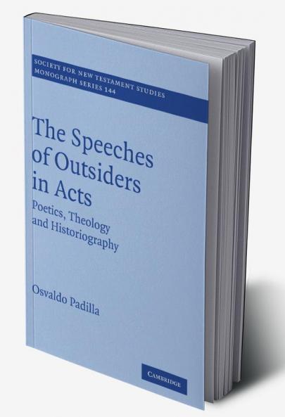 The Speeches of Outsiders in Acts