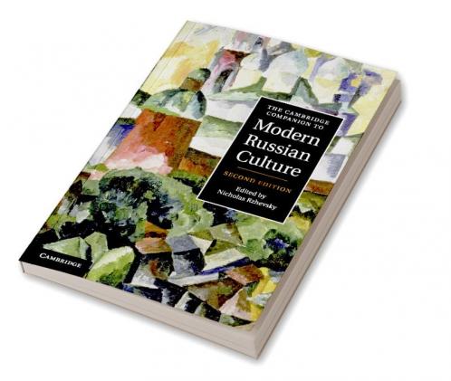 The Cambridge Companion to Modern Russian             Culture