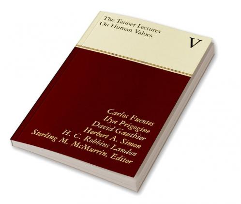 The Tanner Lectures on Human Values