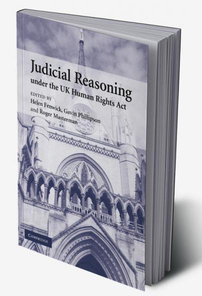 Judicial Reasoning Under the UK Human Rights ACT