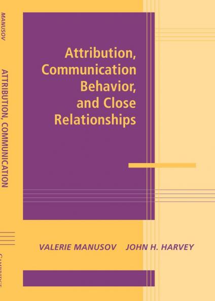 Attribution Communication Behavior and Close Relationships