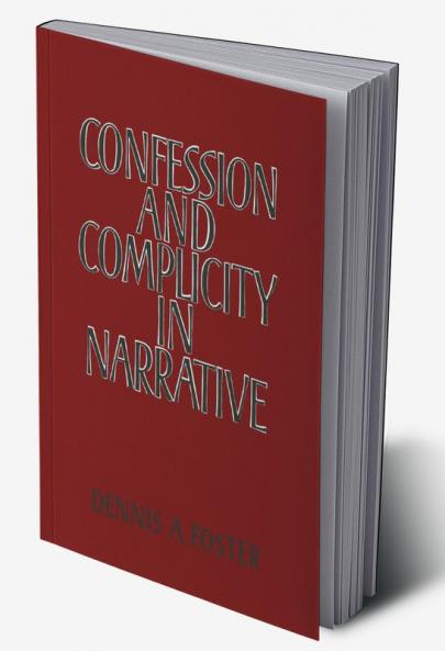 Confession and Complicity in Narrative