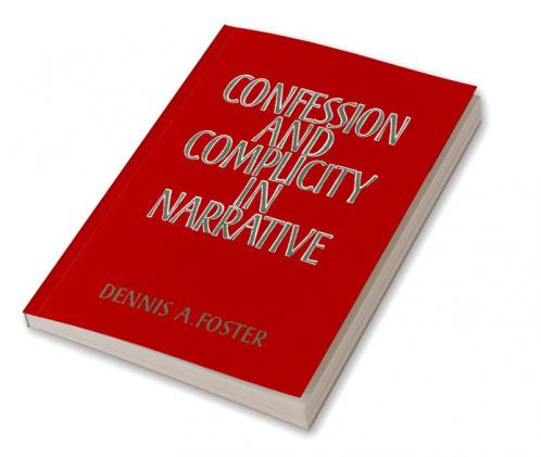 Confession and Complicity in Narrative