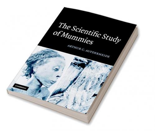 The Scientific Study of Mummies