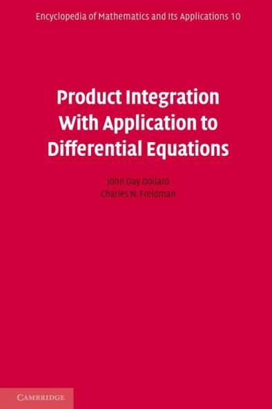 Product Integration with Application to Differential Equations